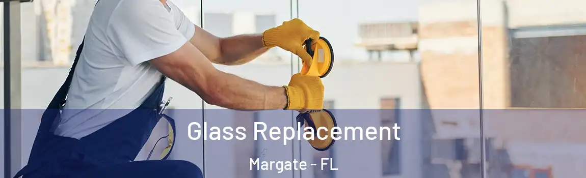  Glass Replacement Margate - FL